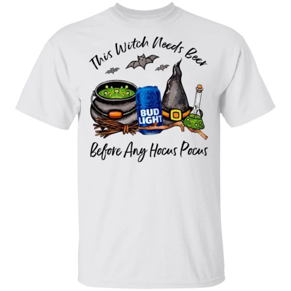 Bud Light Can This Witch Needs Beer Before Any Hocus Pocus Shirt