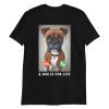 Funny A DOG IS FOR LIFE Unisex T-Shirt