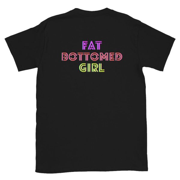 Funny FAT BOTTOMED GIRL T-Shirt