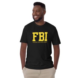 Funny FBI Fuckin Bollocks Innit Unisex T Shirt 5