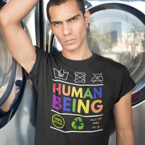 Funny HUMAN BEING – COLORS MAY VARY Unisex T-Shirt