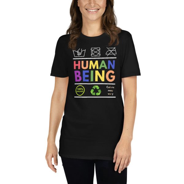 Funny HUMAN BEING – COLORS MAY VARY Unisex T-Shirt