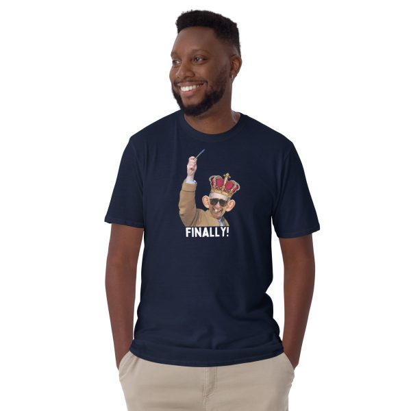 Funny KING CHARLES FINALLY! Unisex T-Shirt