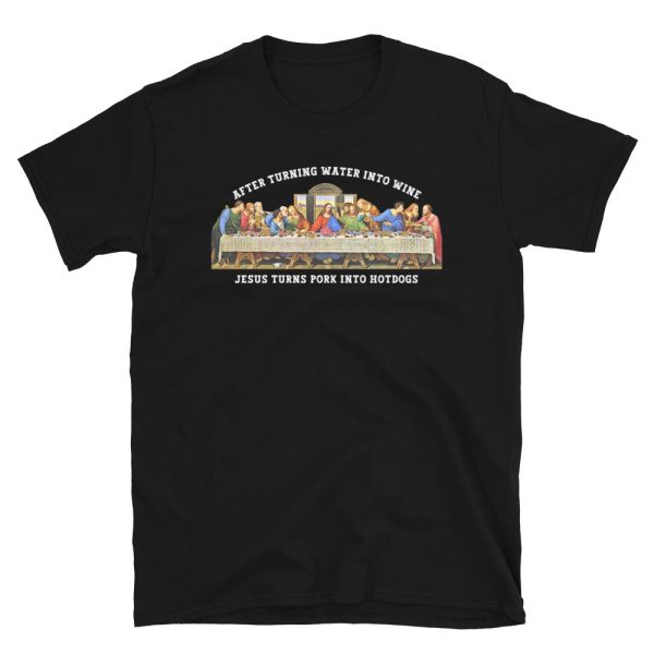 Funny LAST SUPPER Unisex T-Shirt