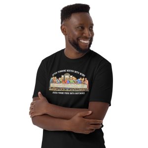 Funny LAST SUPPER Unisex T Shirt 3