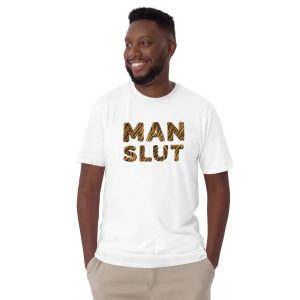 Funny MAN SLUT T Shirt 3