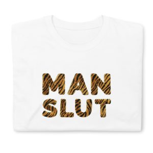 Funny MAN SLUT T Shirt 4