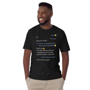Funny TEXT MESSAGE Unisex T Shirt 4