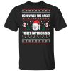 I Survived The Great Toilet Paper Crisis Ugly Christmas Sweater