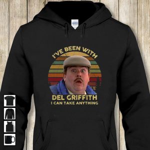 Ive been with Del Griffith I can take anything vintage 2