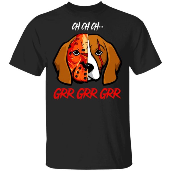 Jason Voorhees Beagle Ch Ch Ch Grr Grr Grr Halloween T-Shirt