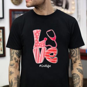 Love stethoscope CNA life cute valentines day t-shirt