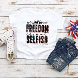 My Freedom isnt Selfish 2