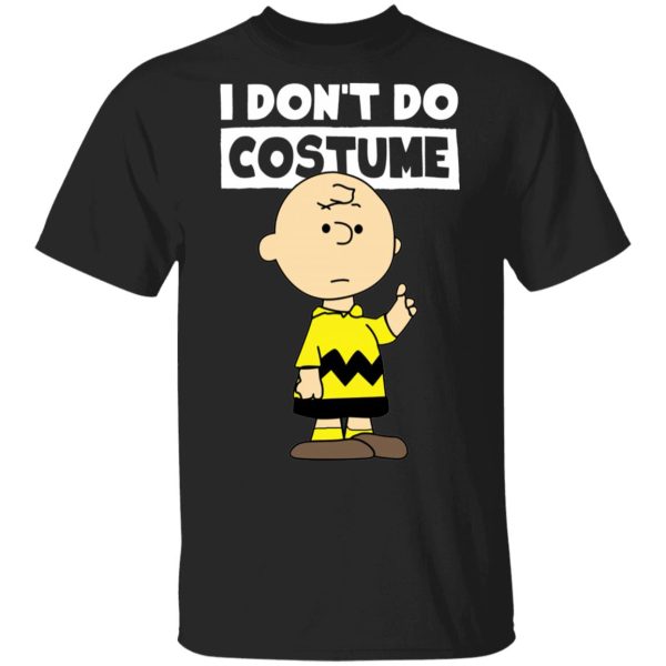 Peanuts Charlie Brown I Dont Do Costume Halloween T-Shirt