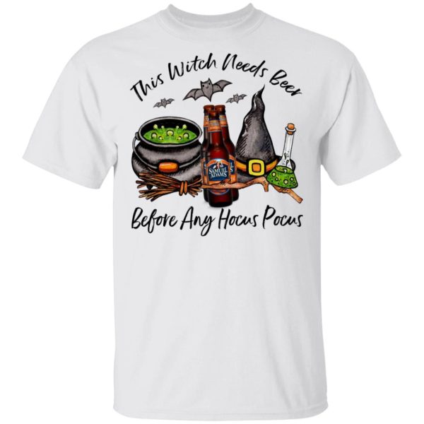 Samuel Adams Bottle This Witch Needs Beer Before Any Hocus Pocus Halloween T-Shirt