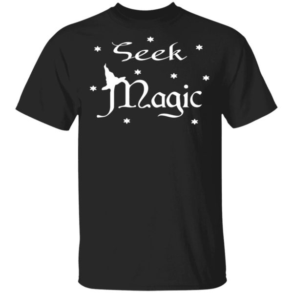 Seek Magic A Witch On The Halloween T-Shirt