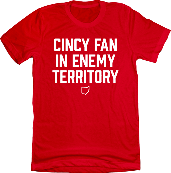 Cincy Fan in Enemy Territory Red with White Ink