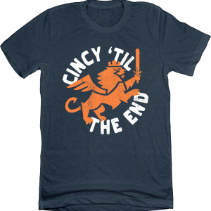 Cincy ‘Til The End