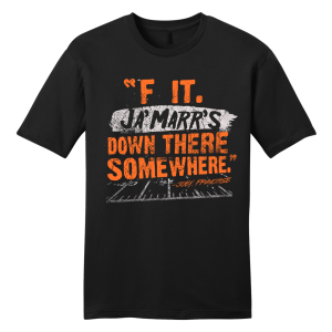 F It. Ja’Marr’s Down There Somewhere