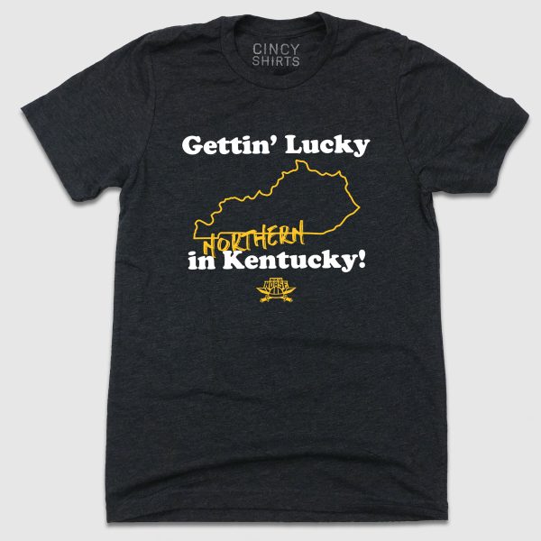 Gettin’ Lucky In Northern Kentucky