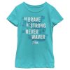 Girl_s Raya and the Last Dragon Be Brave Be Strong Never Waver T-Shirt