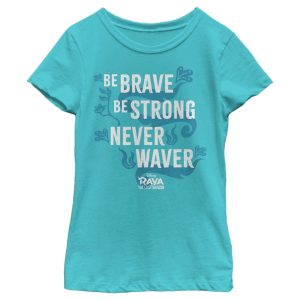 Girl_s Raya and the Last Dragon Be Brave Be Strong Never Waver T-Shirt