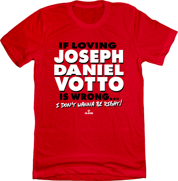 If Loving Joseph Daniel Votto is a Crime