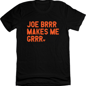 Joe Brrr Makes Me Grrr 1