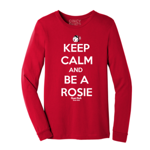 Keep Calm and Be a Rosie 2