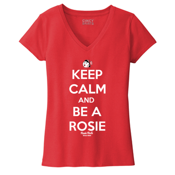 Keep Calm and Be a Rosie