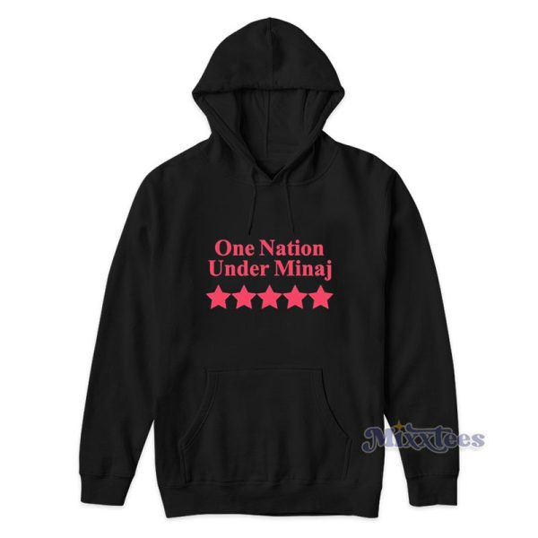 One Nation Under Minaj Hoodie For Unisex