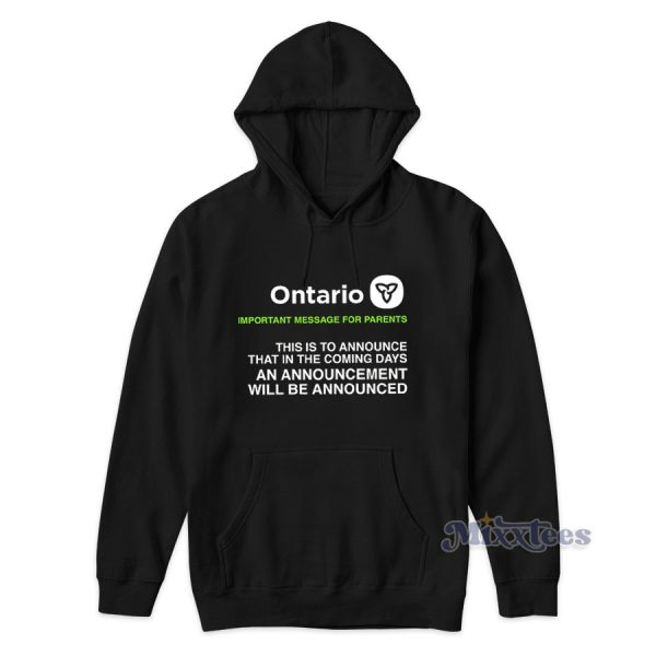 Ontario Important Message For Parents Hoodie for Unisex