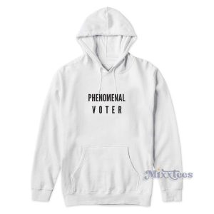 Phenomenal Voter Hoodie for Unisex 2