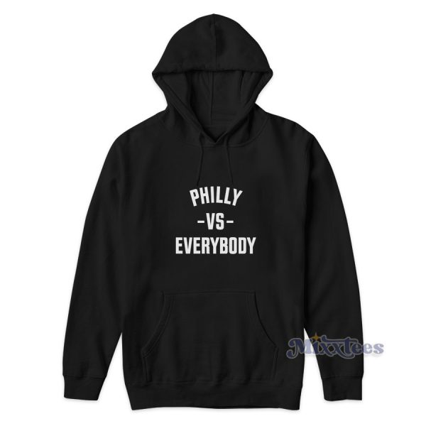 Philly Vs Everybody Hoodie for Unisex