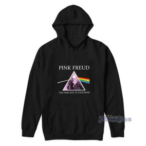 Pink Freud The Dark Side Of Your Mom Hoodie 2