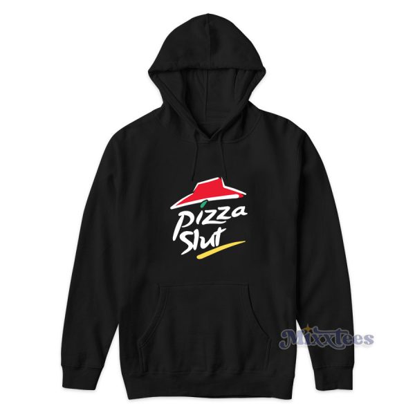 Pizza Slut Hoodie for Unisex