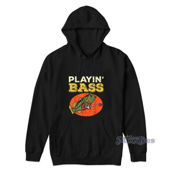 Playin Bass Fish Guitar Hoodie