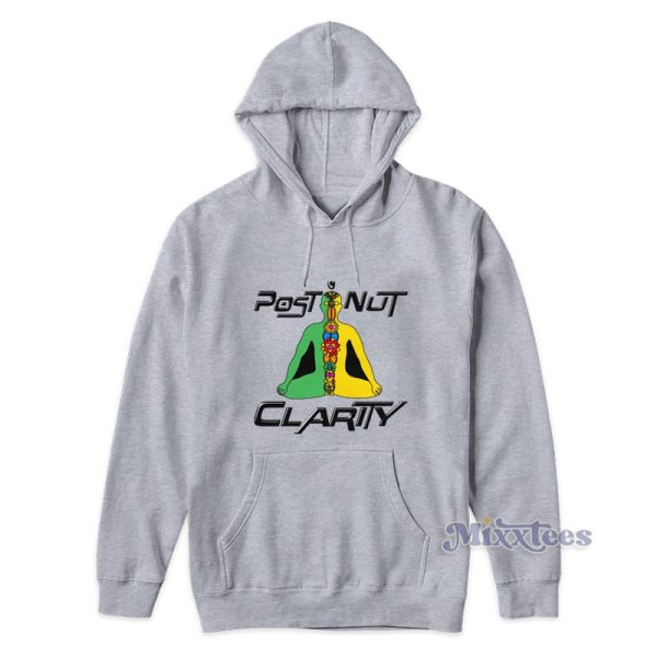 Post Nut Clarity Hoodie For Unisex