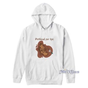 Pothead For Life Hoodie 2