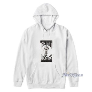 Professional The Negro Leagues Baseball Hoodie 2