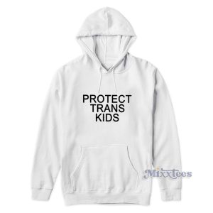 Protect Trans Kids Hoodie 2