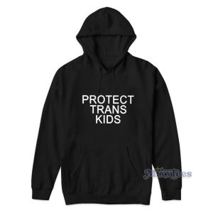 Protect Trans Kids Hoodie 3