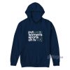 Put Women’s Sports On TV Hoodie for Unisex