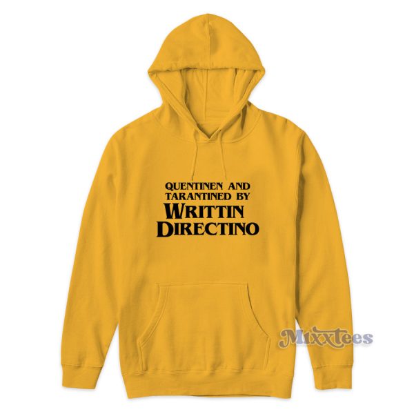 Quentinen and Tarantined By Writtin Direction Hoodie