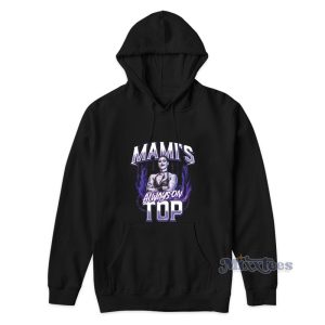 Rhea Ripley Mamis Always On Top Hoodie 1
