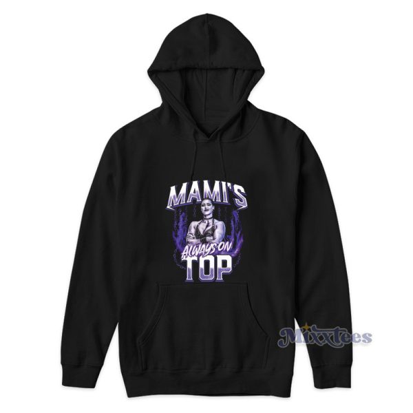 Rhea Ripley Mami’s Always On Top Hoodie