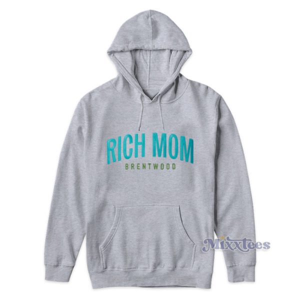 Rich Mom Brentwood Hoodie