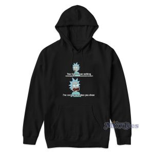 Rick Sanchez Your Boos Mean Nothing Hoodie for Unisex 1