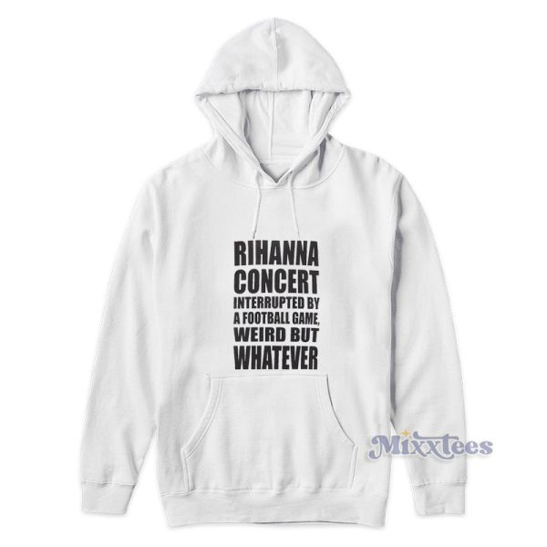 Rihana Concert Interupdate By A Football Game Hoodie