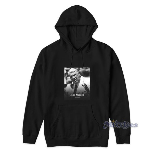 Rip John Madden 1936-2021 Hoodie For Unisex